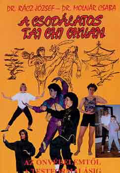 Dr. Rcz J.-Dr. Molnr Cs. - A csodlatos tai chi chuan
