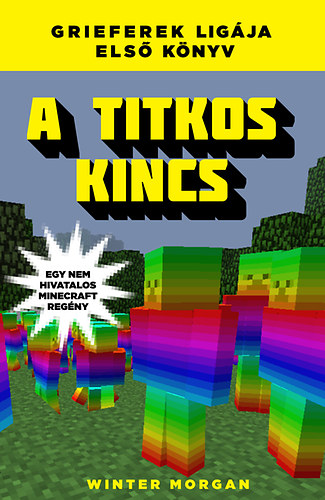 A titkos kincs - Grieferek ligja 1.