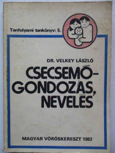 Csecsemgondozs, nevels