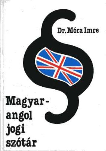 Dr. Mra Imre - Magyar-angol jogi sztr