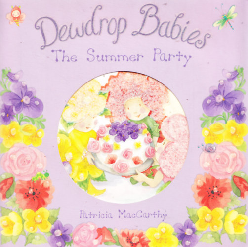 Dewdrop Babies -- The Summer Party