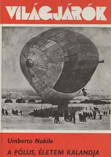 A p�lus, �letem kalandja (La Tenda Rossa) - Vil�gj�r�k 146.