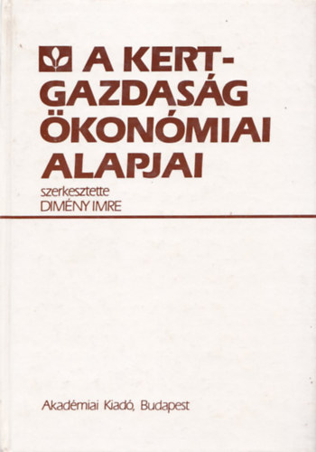 A Kertgazdas�g �kon�miai alapjai