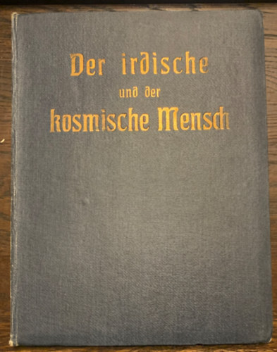 Der irdische und der kosmische Mensch - Acht Vortrge von Rudolf Steiner gehalten im Berliner Zweig im Frhjahr 1912