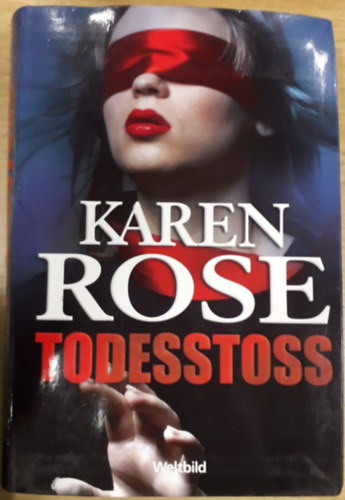 Karen Rose - Todesstoss