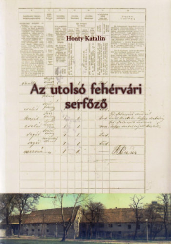 Az utols� feh�rv�ri serf�z�