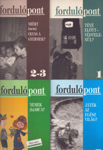 Több szerző - 4 db Fordulópont kötet: 1., 2.-3, 7., 12. számok.