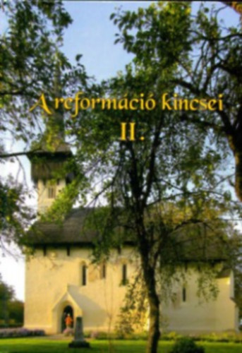 Kovcs Eleonra Tarsoly Istvn - A reformci kincsei II.