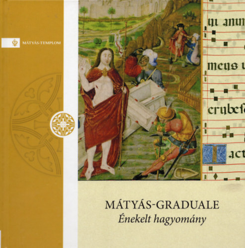 Mtys-graduale - nekelt hagyomny