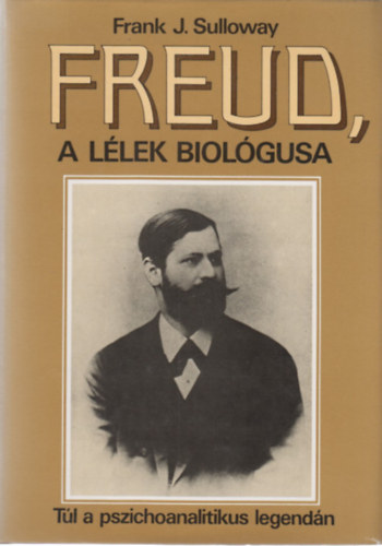 Freud, a llek biolgusa