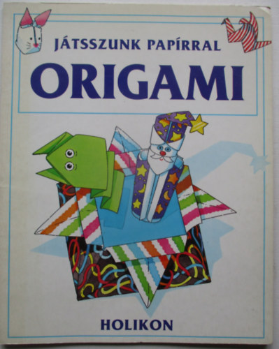 Jtsszunk paprral - Origami