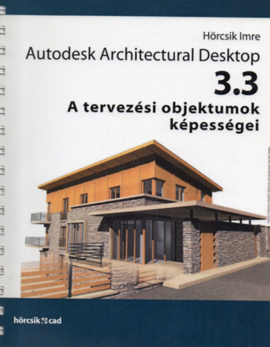 Autodesk Architectural Desktop 3.3 - A tervezsi objektumok kpessgei