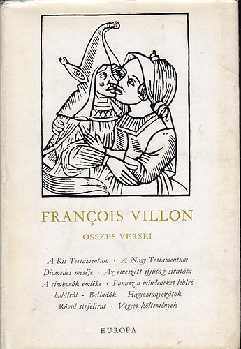 Francois Villon - Francois Villon sszes versei