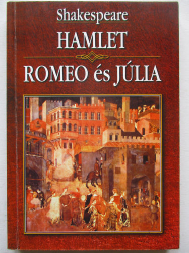 Hamlet-Romeo �s J�lia