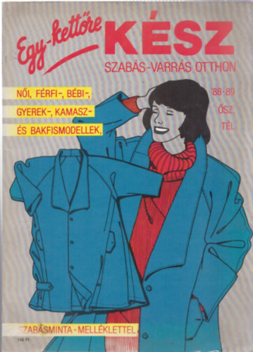 Egy-kettre ksz \(Szabs-varrs otthon) '88-89 sz, tl