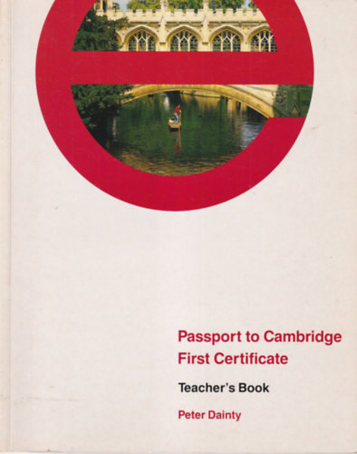 Peter Dainty - Passport to Cambridge First Certificate - Teacher's Book