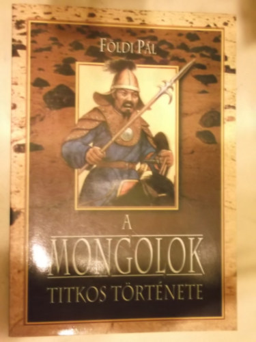 A Mongolok titkos trtnete