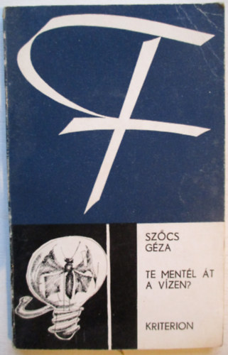 Sz�cs G�za - Te ment�l �t a vizen?