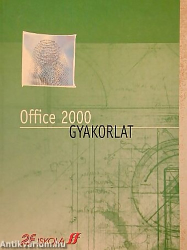 Ddn dr. Szp Ibolya - Office 2000 - Gyakorlat