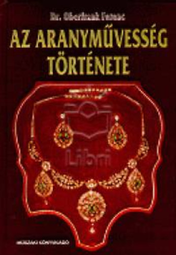 Az aranymvessg trtnete