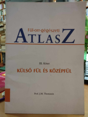 Fl-orr-ggszeti Atlasz III. ktet: Kls fl s kzpfl