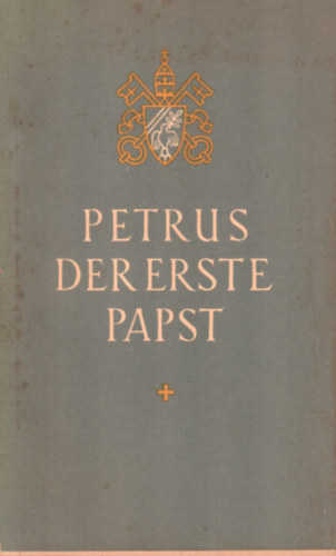 Petrus der erste Papst