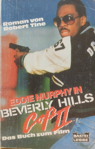 Robert Tine - Beverly Hills Cop II. - Das Buch zum Film (Film Tie)