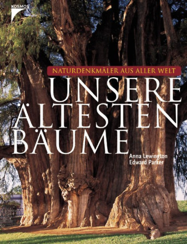 Anna-Parker, Edward Lewington - Unsere �ltesten B�ume