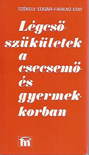 Lgcsszkletek a csecsem- s gyermekkorban