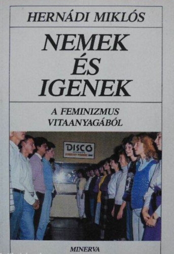 Nemek és igenek  -  A feminizmus vitaanyagából