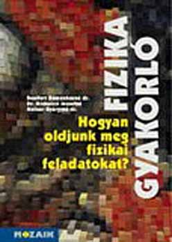 Hogyan oldjunk meg fizikai feladatokat? MS-2401