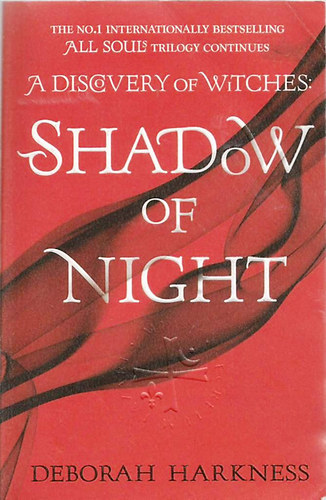 Deborah Harkness - Shadow of Night
