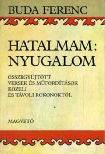 Hatalmam - nyugalom