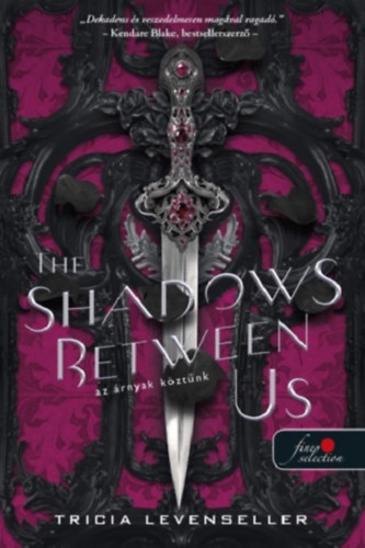 The Shadows Between Us - Az �rnyak k�zt�nk