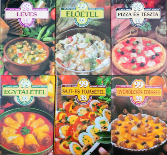 (6db) 99 tel 33 sznes telfotval knyvcsomag: Leves / Eltel / Pizza s tszta / Egytltel / Sajt- s tojstel / Gymlcss dessg