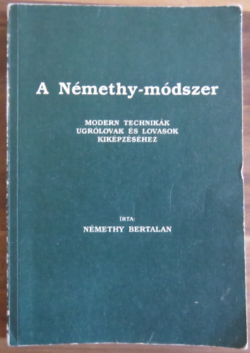 A Nmethy-mdszer (Modern technikk ugrlovak s lovasok kikpzshez)