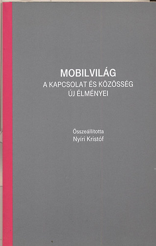 Mobilvilg- A kapcsolat s kzssg j lmnyei