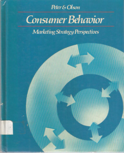 Peter & Olson - Consumer Behavior - Marketing Strategy Perspectives