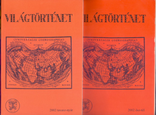 Vilgtrtnet - Egyetemes trtneti folyirat 2002. tavasz-nyr + sz-tl (Teljes vfolyam)