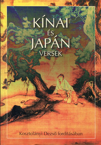 K�nai �s jap�n versek-Kosztol�nyi dezs� ford�t�s�ban