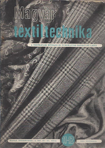 Magyar textiltechnika 1958. december (11-12. sz.)
