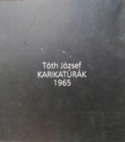 Tth Jzsef - Karikatrk 1965