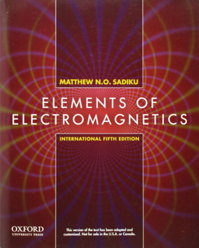 Matthew N.O. Sadiku - Elements of Electromagnetics