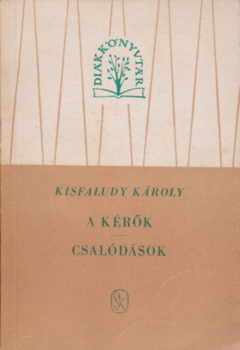 Kisfaludy Kroly - A krk  - Csaldsok