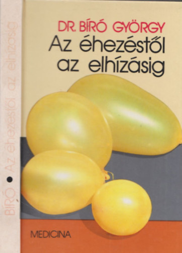 Az �hez�st�l az elh�z�sig