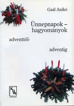 nnepnapok - hagyomnyok adventtl-adventig