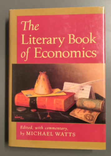 The Literary Book of Economics: Including Readings from Literature and Drama on Economic Concepts, Issues, and Themes