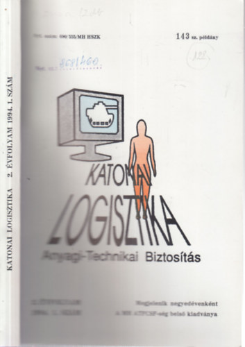 Katonai logisztika (Anyagi-technikai biztos�t�s) 1994/1. (sz�mozott, bels� kiadv�ny)