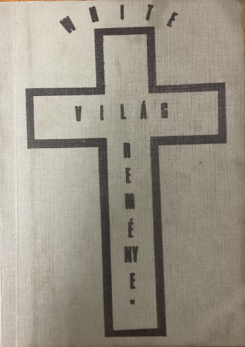 A vilg remnye