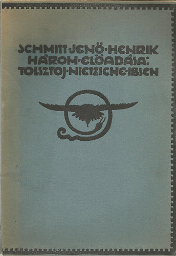 Hrom elads-Tolsztoj, Nietzsche, Ibsen (Nagy Sndor rajzaival)